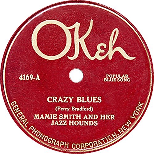 OKeh Record Label for "Crazy Blues" by Perry Bradford, Mamie Smith and Her Jazz Hounds