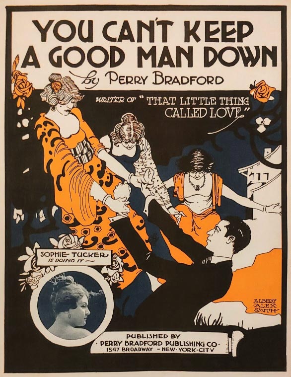 Perry Bradford Publishing Co., NYC, You Can’t Keep A Good Man Down, Sophie Tucker