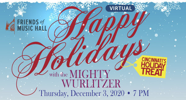 Happy Holidays with the Mighty Wurlitzer Organ - a virtual concert - Thu, 12/3, 7pm