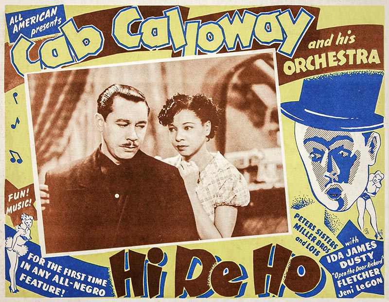 13a. Hi De Ho Movie Ad, Ida James plays Cab Calloway’s manager.