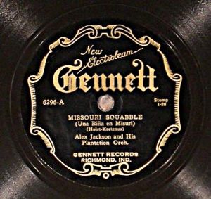 Alex. Jackson and His Plantation Orchestra, "Missouri Squabble," Gennett Records.