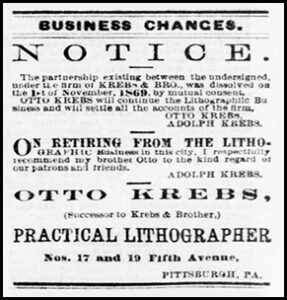 Notice of Adolph Leaving Partnership, Otto Krebs Successor Krebs & Bro., The Pittsburgh Daily Commercial, Nov. 22, 1869, p.2.