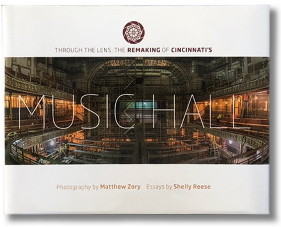 Through the Lens: The Remaking of Cincinnati's Music Hall by Matthew Zory