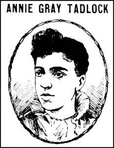 Annie Gray Tadlock, Cincinnati Commercial Tribune, Sept. 5, 1897, p.16.