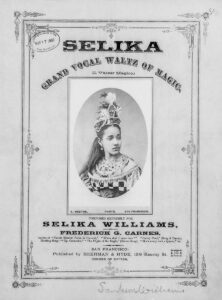 "Selika Magic Waltz" by Frederick G. Carnes, Sheet Music, Library of Congress.