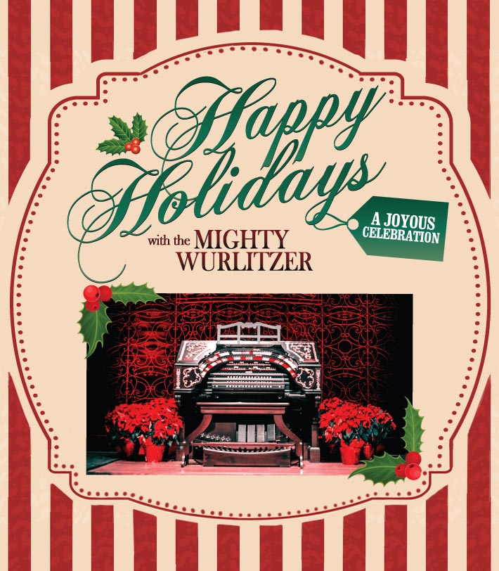 Happy Holidays with the Mighty Wurlitzer 2026
